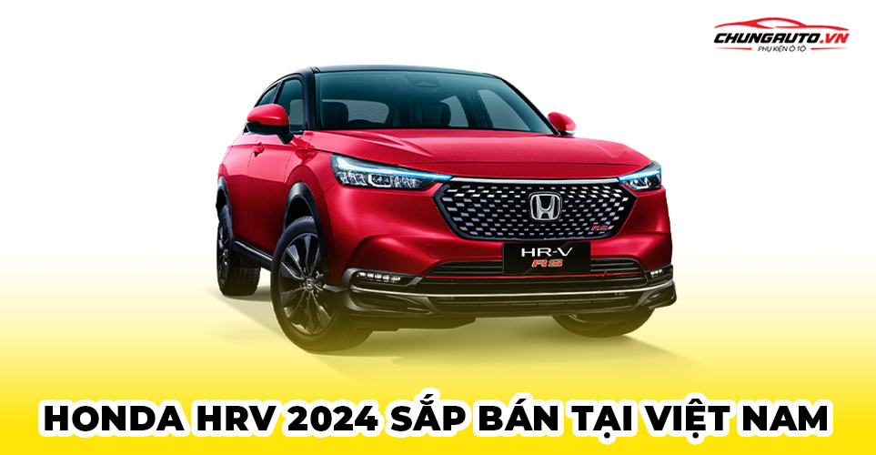 Honda hrv 2024 sắp bán tại Việt Nam