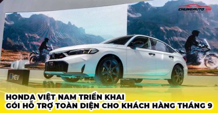 Honda Việt Nam triển khai gói hỗ trợ toàn diện cho khách hàng tháng 9