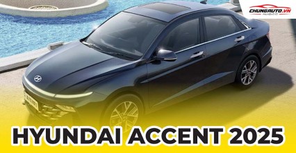 Hyundai Accent 2025: Thông số kỹ thuật, giá bán, ngày ra mắt