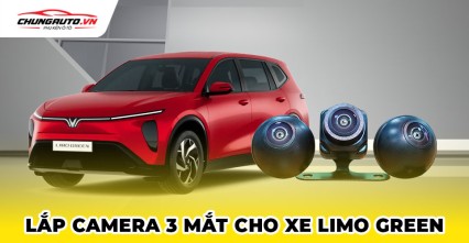 Lắp camera 3 mắt cho xe Vinfast Limo Green