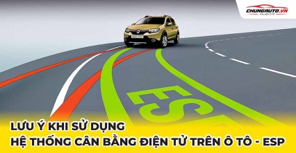 Hệ thống cân bằng điện tử ESP là gì? Cần lưu ý gì khi sử dụng