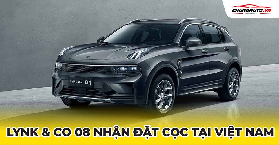 Lynk & Co 08 nhận đặt cọc tại Việt Nam