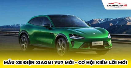 Mẫu xe điện Xiaomi YU7 mới - cơ hội kiếm lời mới