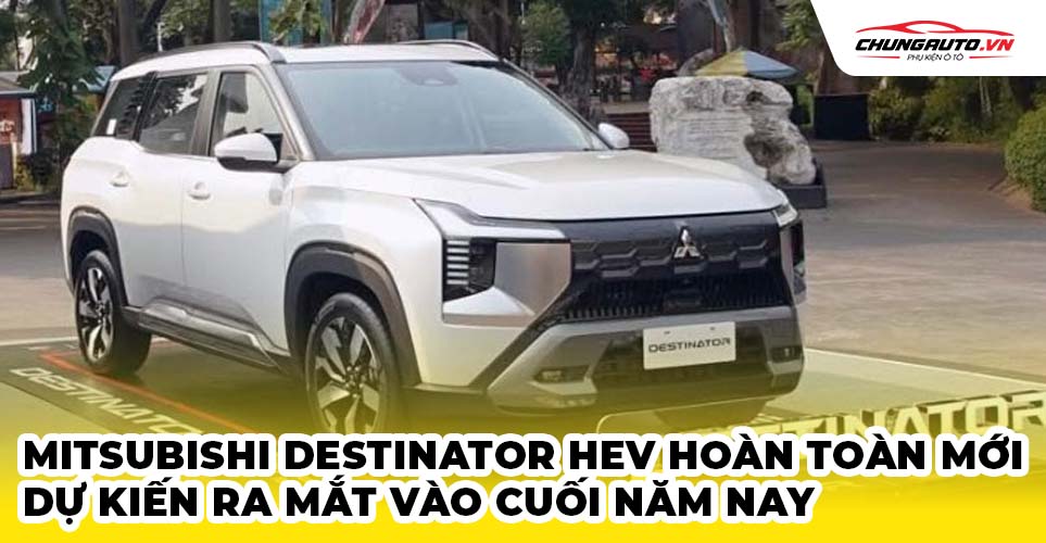 22. Mitsubishi Destinator HEV hoàn toàn mới dự kiến ra mắt vào cuối năm nay