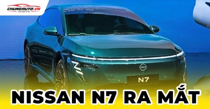 Nissan N7 ra mắt | Thiết kế nội ngoại thất, thông số kỹ thuật, giá bán