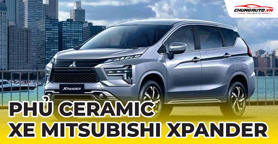 Phủ ceramic xe Mitsubishi Xpander