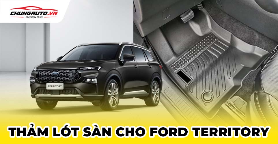 Thảm lót sàn cho xe Ford Territory