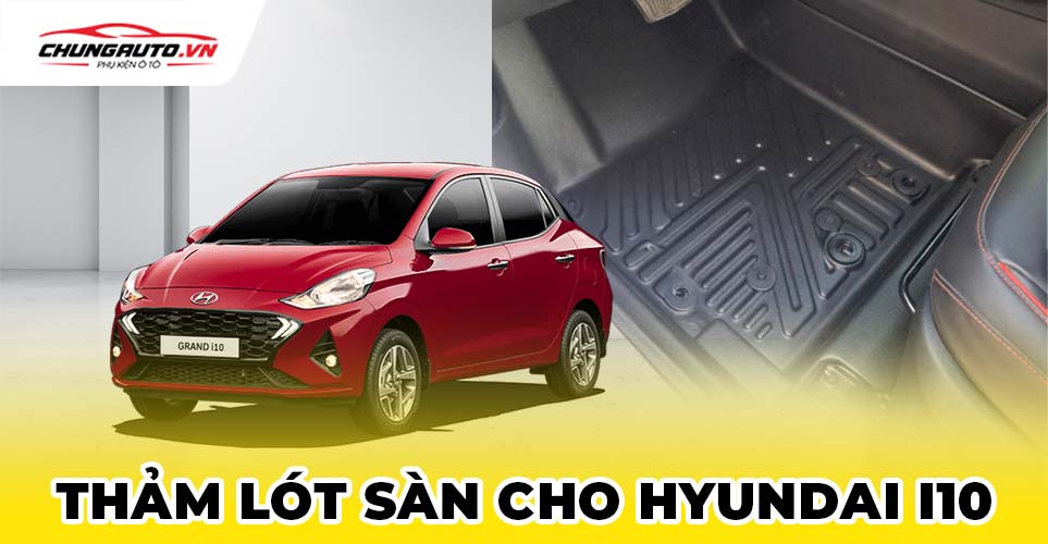 Thảm lót sàn cho Huyndai I10