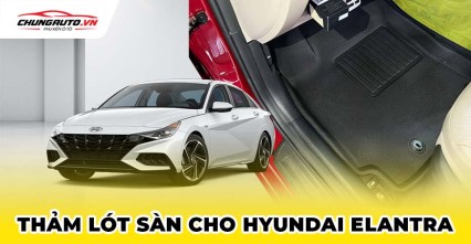 Thảm lót sàn cho xe Huyndai Elantra