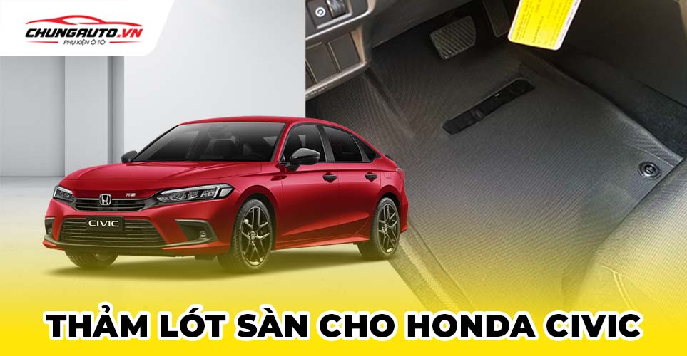 Thảm lót sàn cho xe Honda Civic