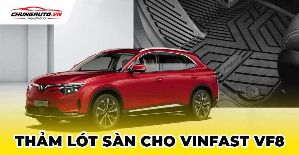 Thảm lót sàn cho xe Vinfast VF8