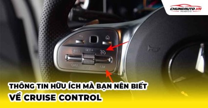 Thông tin hữu ích mà bạn nên biết về Cruise Control