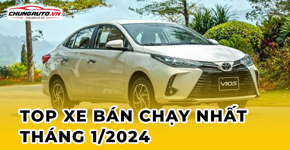 top xe bán chạy nhất tháng 1/2024