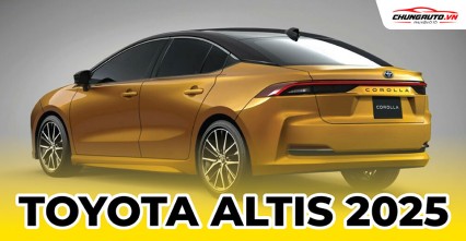 Toyota Corolla Altis 2025: Thông số kỹ thuật, giá bán, ngày ra mắt