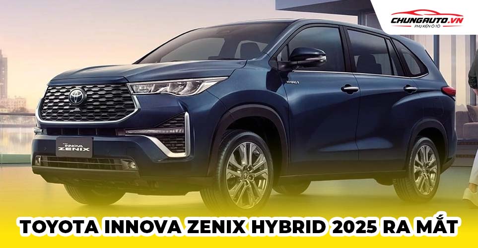 Toyota Innova Zenix Hybrid 2025 ra mắt