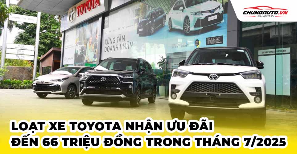 Loạt xe Toyota nhận ưu đãi lên đến 66 triệu đồng