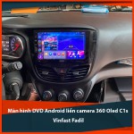 Màn hình DVD Android liền camera 360 Oled C1s cho Vinfast Fadil_0 