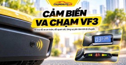 Cảm Biến Va Chạm VF3 Loại Nào Phù Hợp, Chi Phí Bao Nhiêu