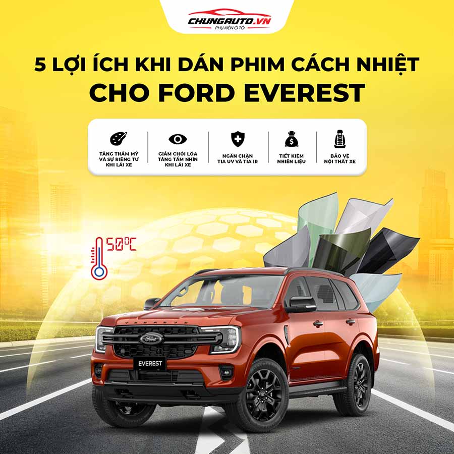 Lợi ích khi dán phim cách nhiệt cho Ford Everest