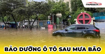 Bảo dưỡng ô tô sau khi bị ngập nước | Hướng dẫn kiểm tra và quy trình bảo dưỡng
