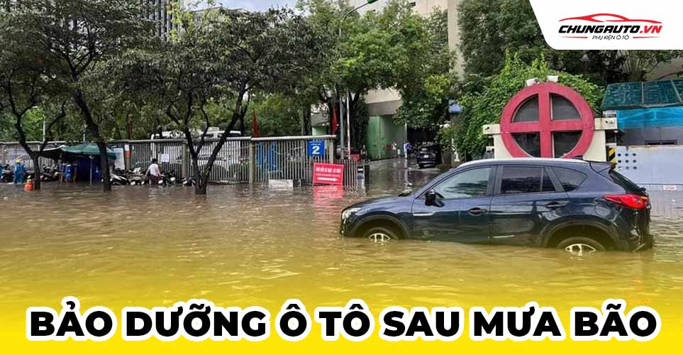 Bảo dưỡng ô tô sau khi ngập nước