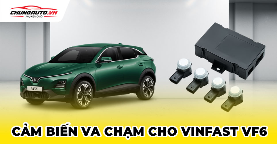Cảm biến va chạm cho xe Vinfast VF6