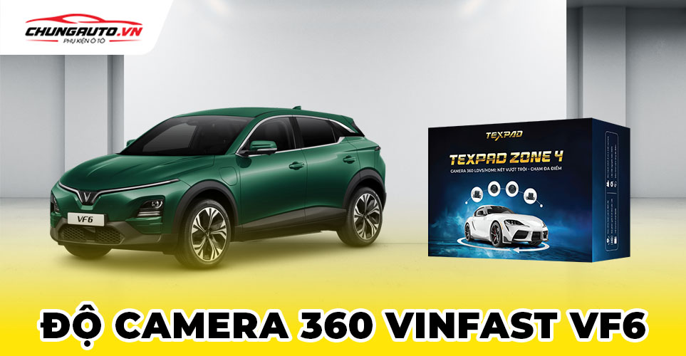 Camera 360 cho Vinfast VF6 