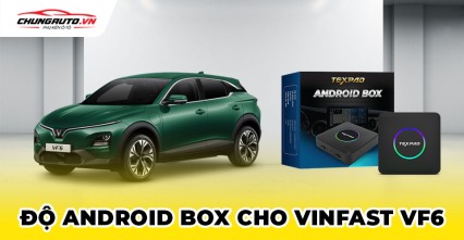 Android Box cho xe Vinfast VF6 | Tư vấn sản phẩm chi tiết