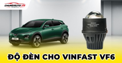 Độ đèn cho xe Vinfast VF6 | Giải pháp tăng sáng không lo đăng kiểm