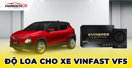 Độ loa cho xe Vinfast VF5