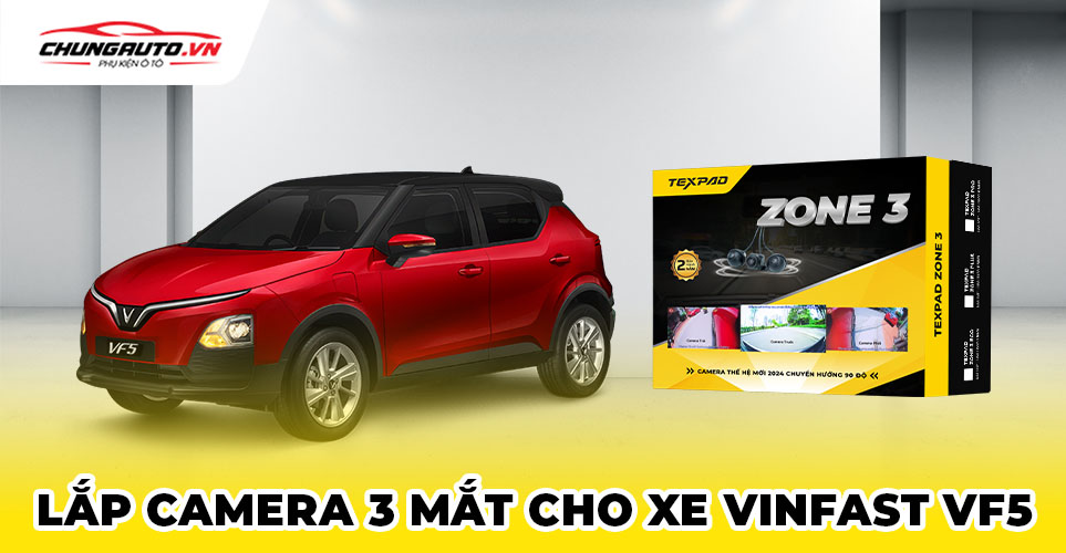 Camera 3 mắt cho Vinfast VF5