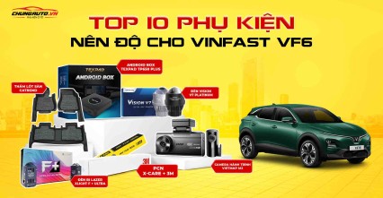 Tổng hợp phụ kiện độ xe VinFast VF6 chính hãng | Giá ưu đãi, tư vấn chi tiết